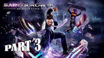 Saints Row IV Gameplay Walkthrough Part 3 PC - No Commentary (FULL GAME)