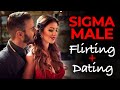 Sigma Male Love | Flirting & Dating