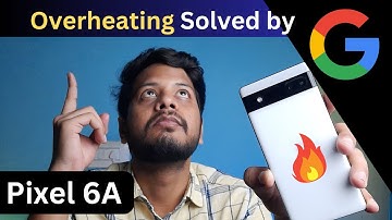 pixel 6a overheating issue solution | pixel 6a heating issue resolved | how to fix pixel 6a heating