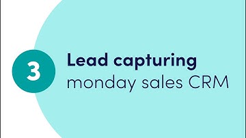 Getting started with monday sales CRM - Ch. 3 