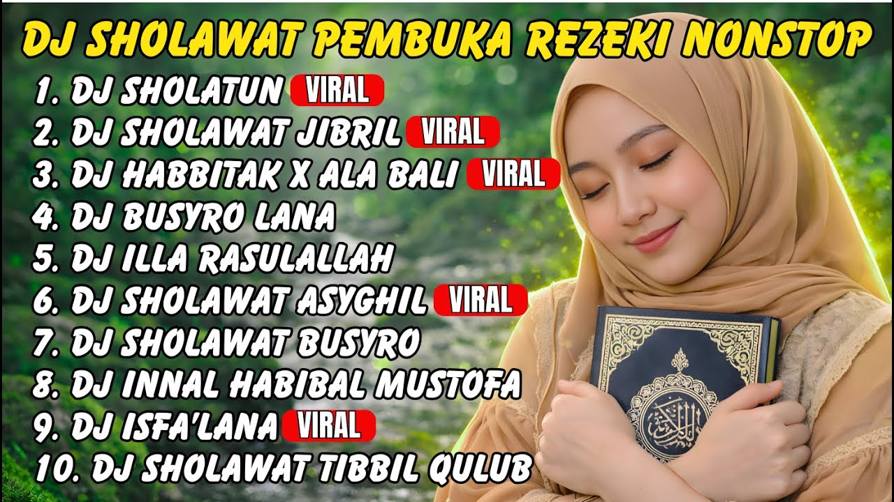 DJ SHOLAWAT FULL ALBUM NONSTOP | Pilihan Terbaik Untuk Pembuka Rezeki