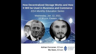 EEA Education Call: How Decentralized Storage Works & How It Will be Used in Business and Commerce