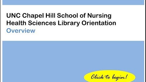 Nursing Orientation Part 1 - Health Sciences Library