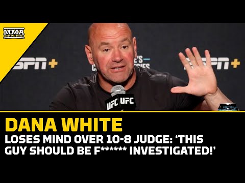 Dana White GOES OFF Over Noche UFC Judge: 'This Guy Should Be Investigated!' - MMA Fighting