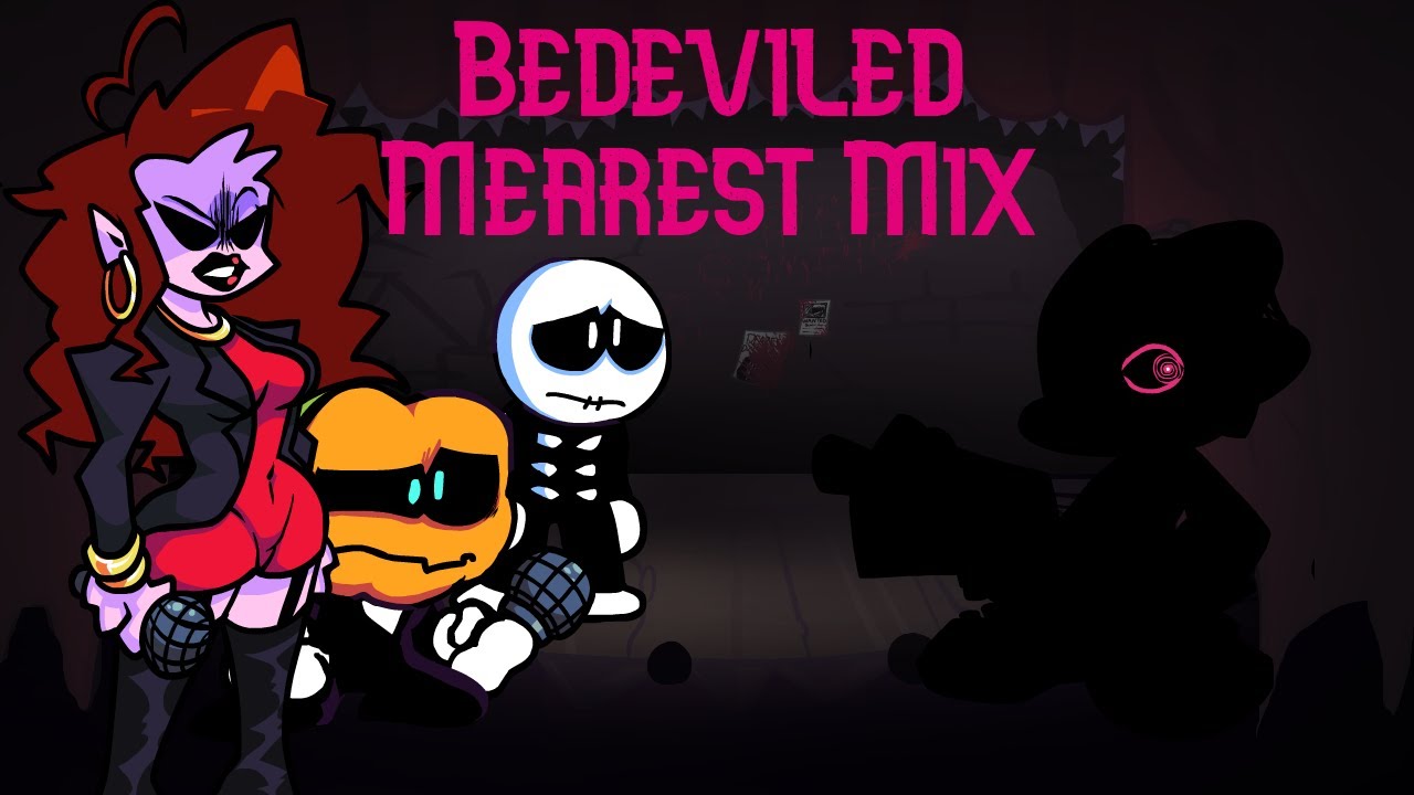 Funkin' Corruption REIMAGINED: Bedeviled Mearest Mix
