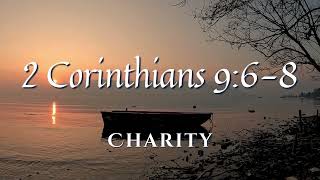 Charity - 2 Corinthians 9:6-8