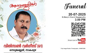 Funeral - Wilson Varghese ( 61) ,Nedumkallel,Nagappuzha