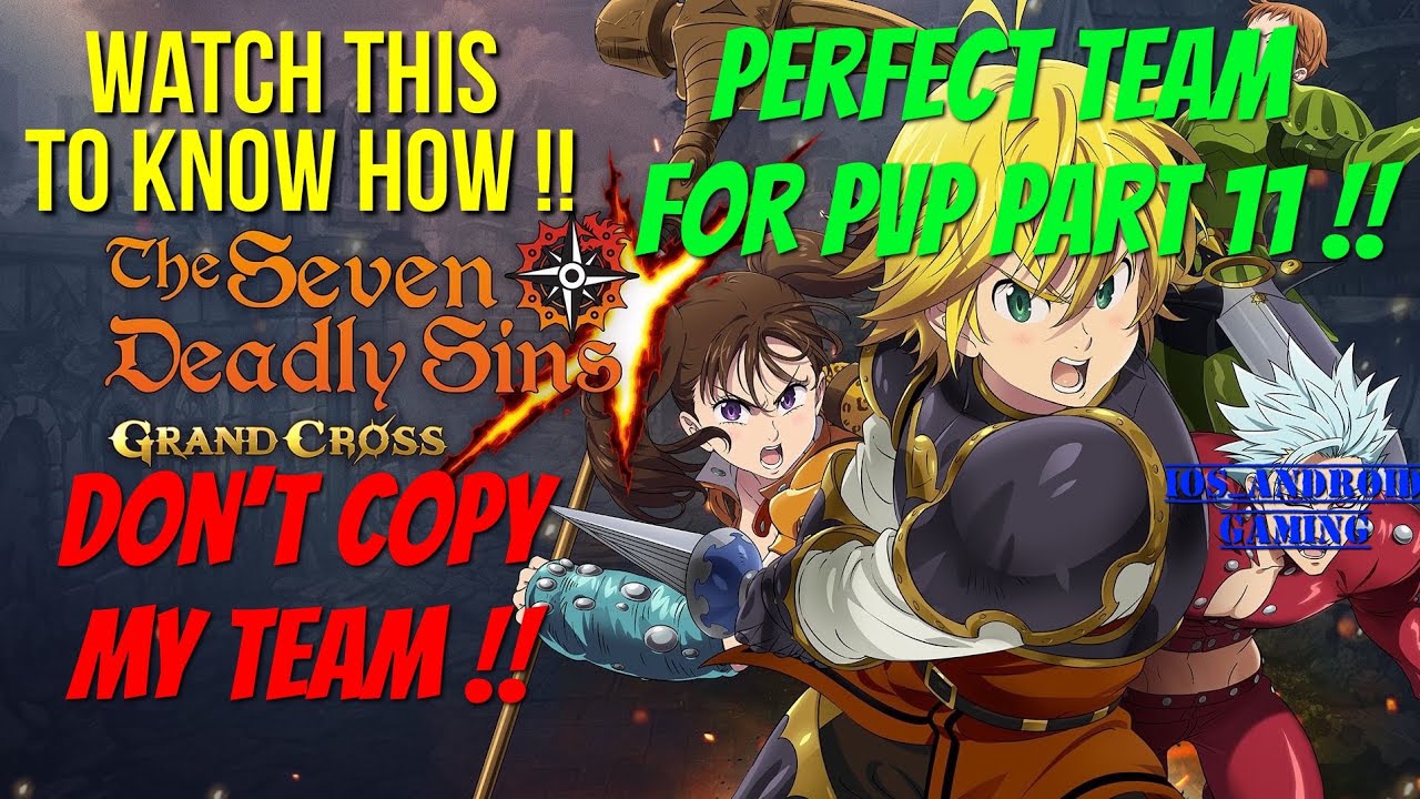 Seven Deadly Sins : Grand Cross !! Perfect PVP Team Part 11 !! Changing With Green Merlin Sub !!