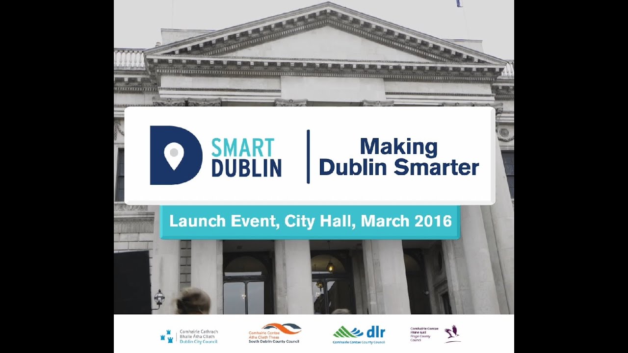 Smart Dublin Launch 8th March 2016 YouTube