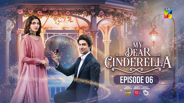 My Dear Cinderella - Ep 06 - 7th Mar 25 - [ Zara Peerzada & Khaqan S ] - Sunsilk, Walls & Surf Excel
