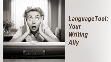 LanguageTool: A Digital Ally for Your Writing Journey