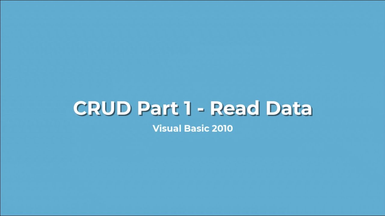Visual Basic 2010 - CRUD Part 1 : Read Data - YouTube