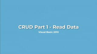 Visual Basic 2010 - CRUD Part 1 : Read Data