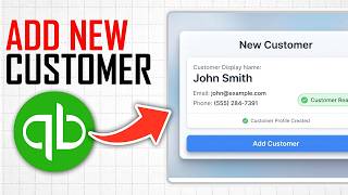 How to Add New Customer in Quickbooks Online (Full Guide)