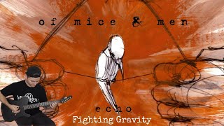 Of Mice & Men - Fighting Gravity (Guitar Cover)