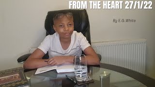 Daily Devotionals:From the Heart by E.G White 27/01/2022