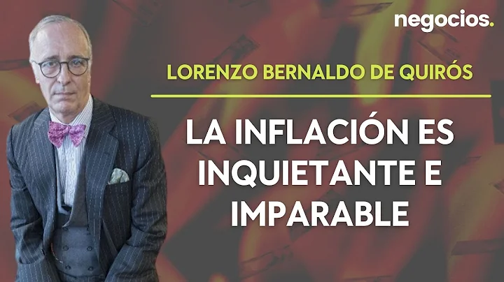 Lorenzo Bernaldo de Quiros: "La inflacin es inquie...
