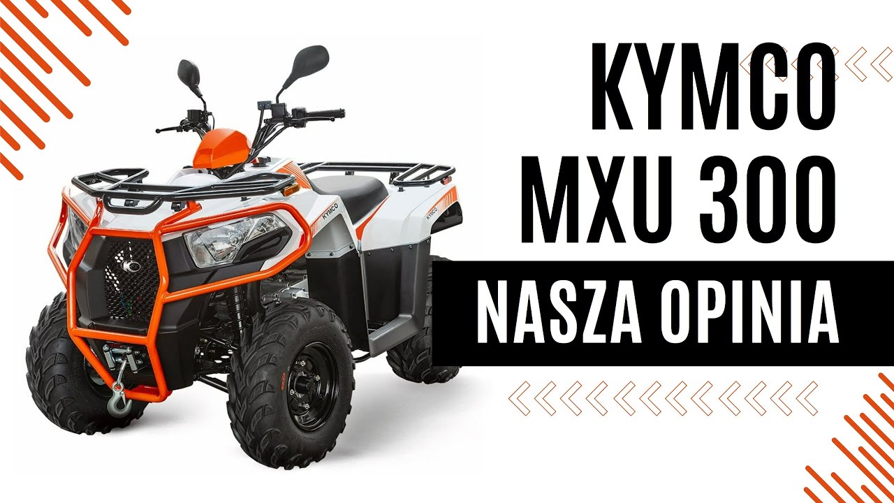 Nasza opinia o KYMCO MXU 300