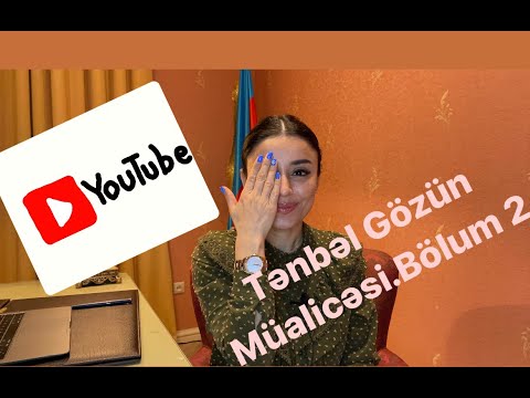 Video: Tənbəl gözə necə müalicə etmək olar: 8 addım (şəkillərlə)