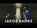 Capture de la vidéo Jacob Banks - Say Something (A Great Big World) | Mahogany Session