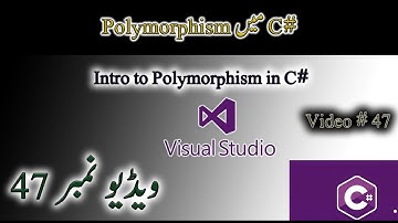 47 - Intro to Polymorphism -Tutorials For Beginners Urdu/Hindi #urdu  #hindi #csharp #polymorphism