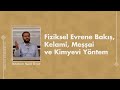 İbrahim Halil Üçer I Fiziksel Evrene Bakış, Kelami, Meşşai ve Kimyevi Yöntem