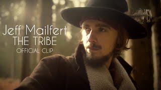 The Tribe - Jeff Mailfert (official clip)