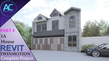 IA House | Part 8 | Complete Step By Step Project | Revit and Twinmotion Tutorial