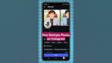 How to Post Multiple Pictures on Instagram in One Post?