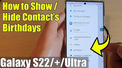 Galaxy S22/S22+/Ultra: How to Show/Hide Contact’s Birthdays