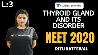 L3: Thyroid Gland and its Disorders | Endocrine System | Pre-medical - NEET/AIIMS | NEET 2020