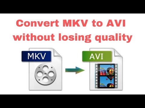 Βίντεο: Πώς να φτιάξετε Avi από το Mkv