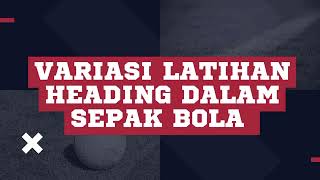 VARIASI LATIHAN HEADING | SEPAK BOLA | KELOMPOK 4