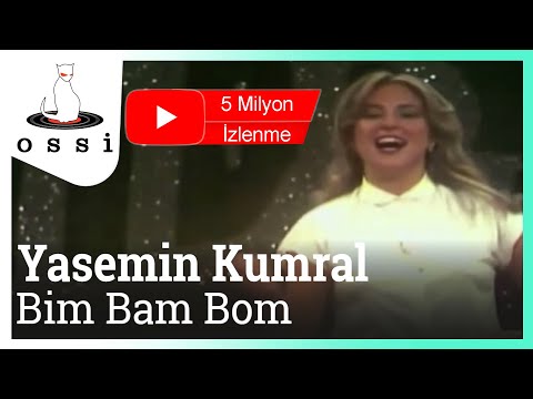 Yasemin Kumral - Bim Bam Bom