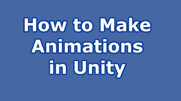 How To make an Animation in Unity 2017