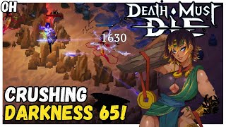 Darkness 65 CRUSHED! Death Must Die!