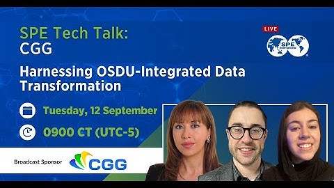 Harnessing OSDU-Integrated Data Transformation | SPE Tech Talk