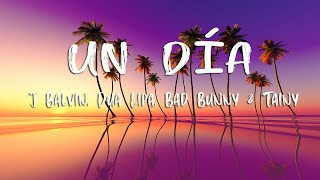 J Balvin, Dua Lipa, Bad Bunny, Tainy - UN DÍA (ONE DAY) (Lyrics / Letra)