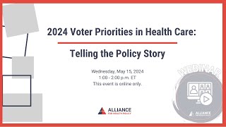 2024 Voter Priorities in Health Care: Telling the Policy Story