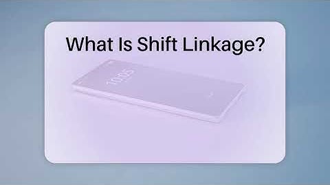 What Is Shift Linkage? - Talking Tech Trends
