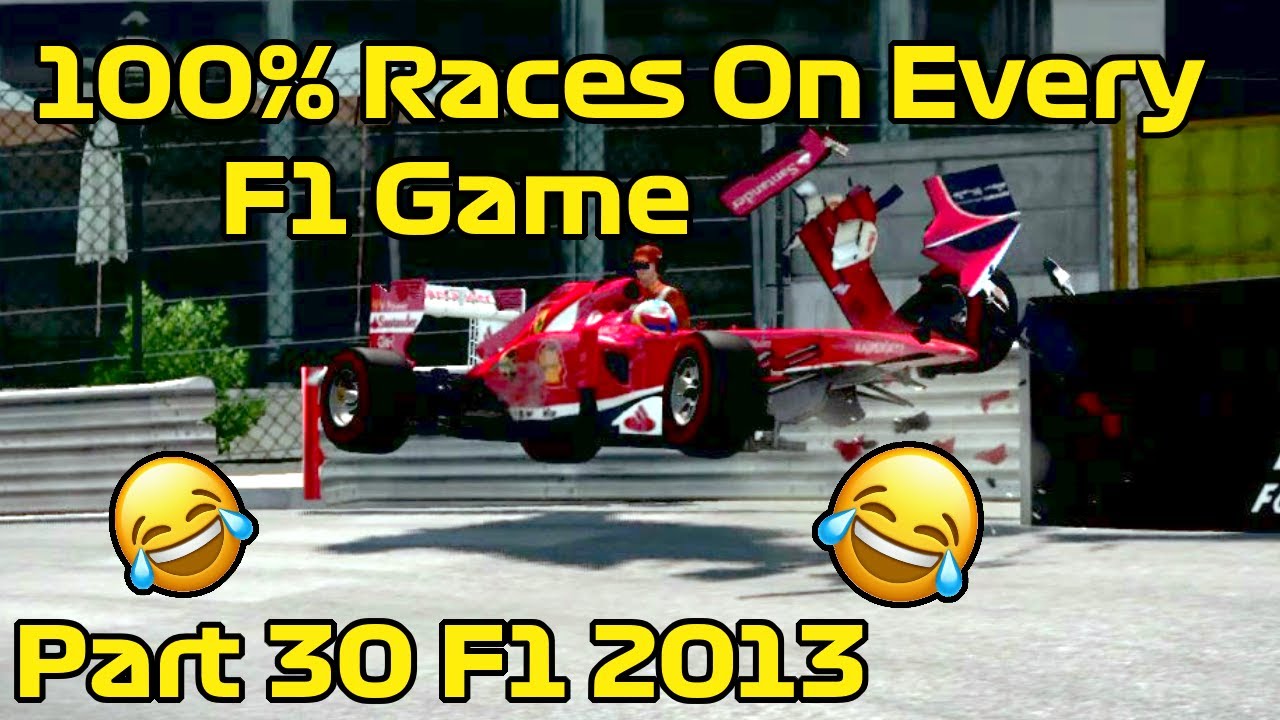 100% Races On Every F1 Game Part 30 F1 2013 - YouTube