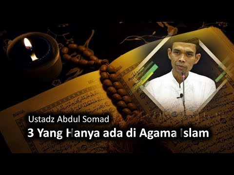 ceramah-ustad-abdul-somad---3-yang-hanya-ada-di-agama-islam