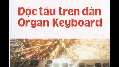 Độc tấu organ keyboard Suối Đàn T