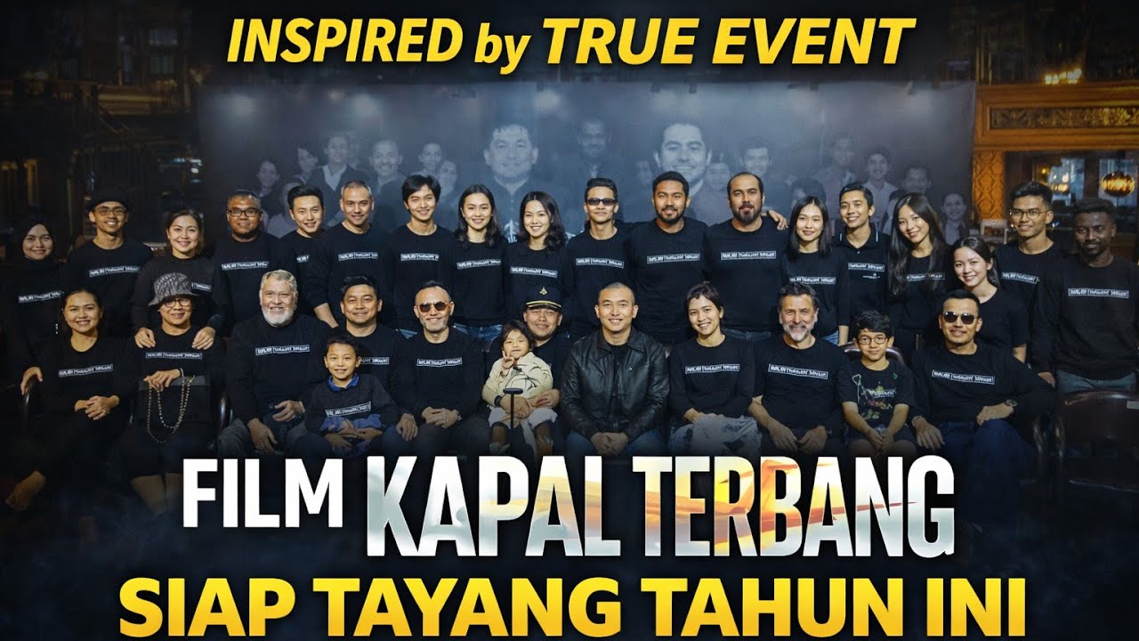INSPIRED by TRUE EVENT, FILM KAPAL TERBANG SIAP TAYANG TAHUN INI