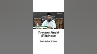 fenomena masjid di Indonesia - Ustad Abu Hanif Ali Patada