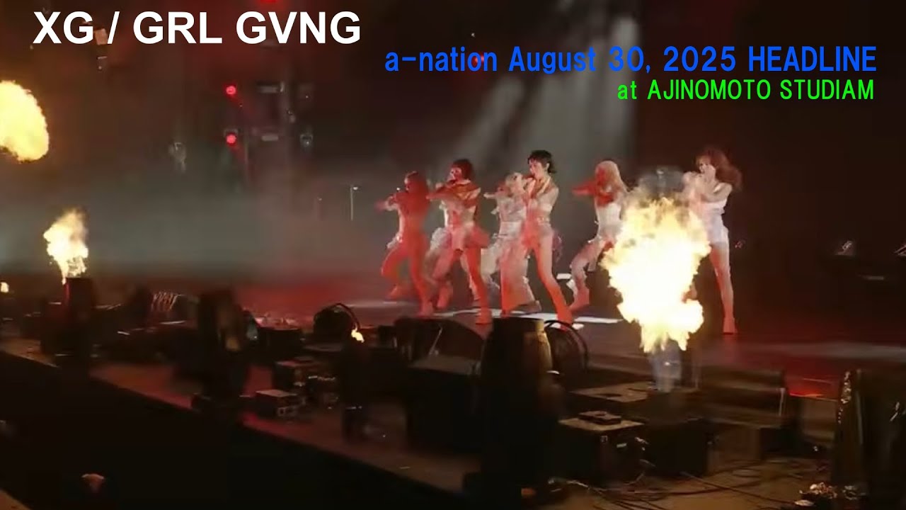 K-POP・アジア N@g XG / GRL GVNG [4th song]- a-nation 2025 ＠ AJINOMOTO STADIUM
