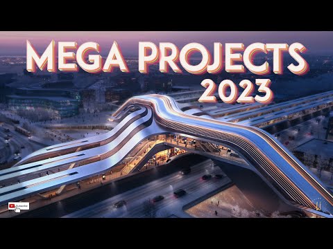 The World's Biggest Megaprojects of 2023 - Part 2