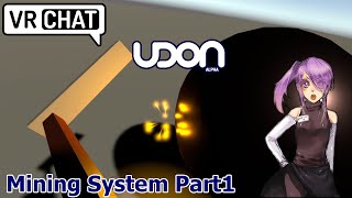 [VRChat] Mining with Udon!! Test#1