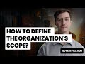 How to Define the Organization's Scope | QMS Certification