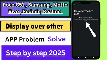 display over other app problem solve poco c51 Vivo Redmi samsung motto | fix display over other app